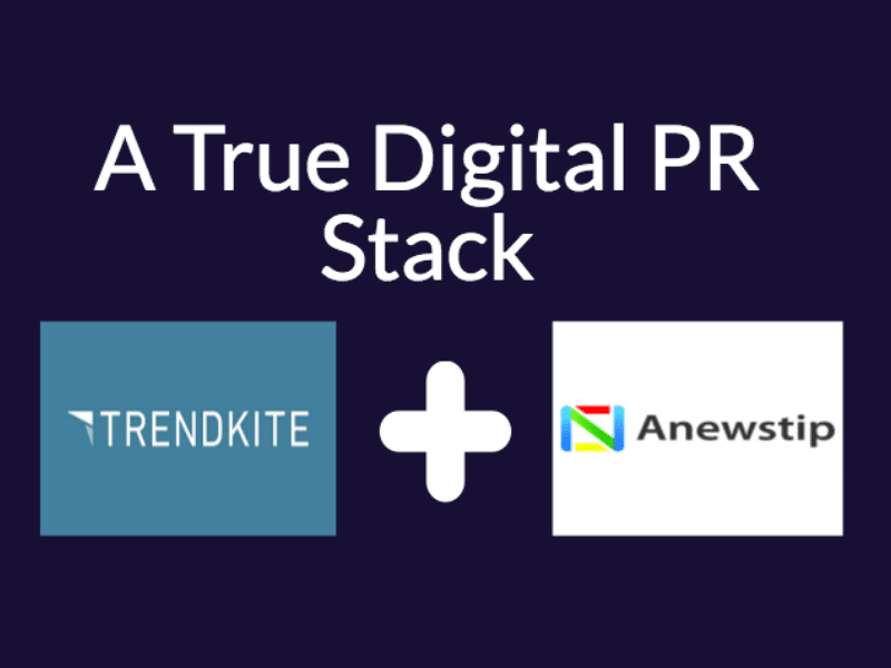 TrendKite & Anewstip Provide Ideal Digital PR Stack